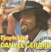 Danyel Gérard - Harlekin / Sie War Nicht Schön