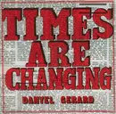 7'' - Danyel Gerard, Danyel Gérard - Times Are Changing / Real