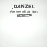 12'' - Danzel - You Are All Of That (The Mixes)