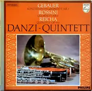 LP - Danzi Kwintet , Francois René Gebauer / Gioacchino Rossini / Anton Reicha - Konzertantes Quintett Nr. 1 / Quartett Nr. 6 / Quintett Op. 99,6 - Gatefold