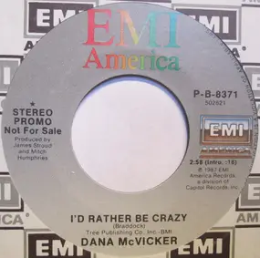 Dana McVicker - I'd Rather Be Crazy