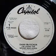 Dana McVicker - I'm Loving The Wrong Man Again