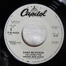 7inch Vinyl Single - Dana McVicker - I'm Loving The Wrong Man Again
