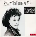 7inch Vinyl Single - Dana Dawson - Ready To Follow You