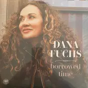 Dana Fuchs - Borrowed Time