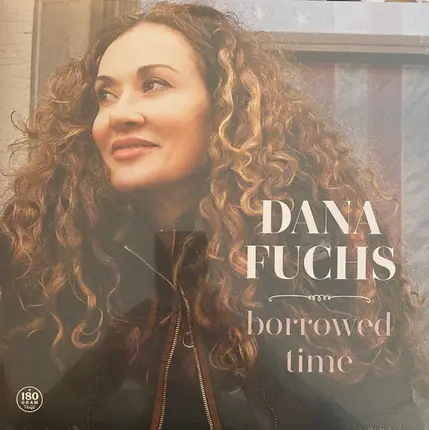 Dana Fuchs - Borrowed Time