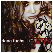 Dana Fuchs - Love to Beg