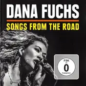 Dana Fuchs - Songs from the Road