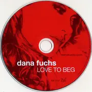 CD - Dana Fuchs - Love To Beg