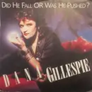 7inch Vinyl Single - Dana Gillespie - Did He Fall Or Was He Pushed?