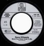 7inch Vinyl Single - Dana Gillespie - Move Your Body Close To Me