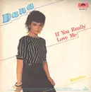 7inch Vinyl Single - Dana - If You Really Love Me