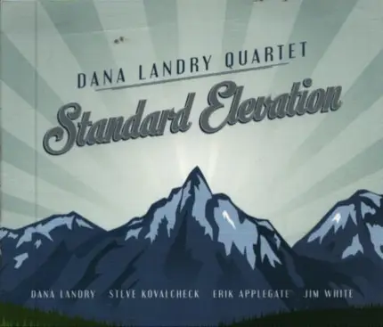 Dana Landry Quartet - Standard Elevation