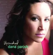 Dana Parish - Uncrushed