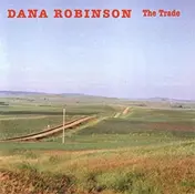 Dana Robinson - The Trade