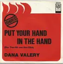 7inch Vinyl Single - Dana Valery - Put Your Hand In The Hand