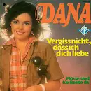 7inch Vinyl Single - Dana - Vergiss Nicht, Dass Ich Dich Liebe