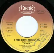 7inch Vinyl Single - Dana - I Feel Love Comin' On