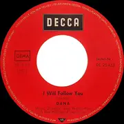 7inch Vinyl Single - Dana - I Will Follow You