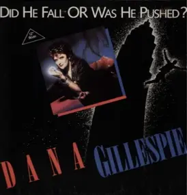 Dana Gillespie - Did He Fall Or Was He Pushed?