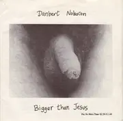 7inch Vinyl Single - Danbert Nobacon - Bigger Than Jesus - paper bag + booklet