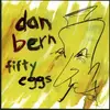 CD - Dan Bern - Fifty Eggs