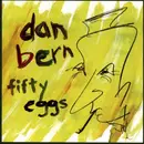 CD - Dan Bern - Fifty Eggs