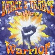 Dance 2 Trance - Warrior