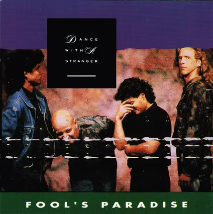 Dance With a Stranger - Fool S Paradise