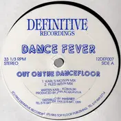 Dance Fever - Out On The Dancefloor