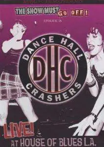 DANCE HALL CRASHERS - LIVE AT THE HOUSE OF BLUE