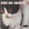 LP - Dance Hall Crashers - Purr