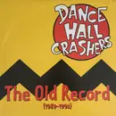 LP - Dance Hall Crashers - The Old Record (1989-1992)