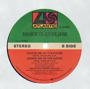 12'' - Dance In Reverse - Dance Me To The Floor