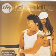 Dance Nation - You Take Me Away (Remixes)