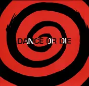 Dance or Die - Dance or Die