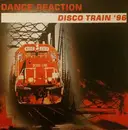 12inch Vinyl Single - Dance Reaction - Disco Train '96
