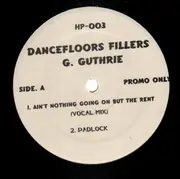 12'' - Dancefloor Fillers G. Guthrie - Ain't Nothing Going On But The Rent / Seventh Heaven