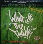 12'' - Dancefloor's Junkies - What's The Flavor - Party Breaks #5