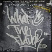 Dancefloor's Junkies - What's The Flavor - Party Breaks #3