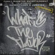 12'' - Dancefloor's Junkies - What's The Flavor - Party Breaks #3