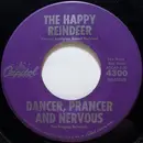 7'' - Dancer, Prancer, And Nervous - The Happy Reindeer