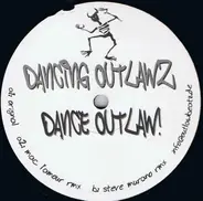 Dancing Outlawz - Dance Outlaw!