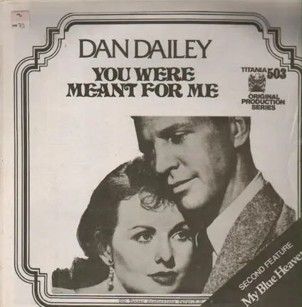 Dan Dailey / Betty Grable - You Were Meant For Me / My Blue Heaven