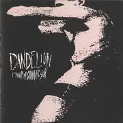 CD - Dandelion - I Think I'm Gonna Be Sick
