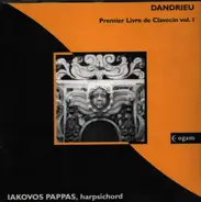 Dandrieu - Premier Livre De Clavecin Vol. I