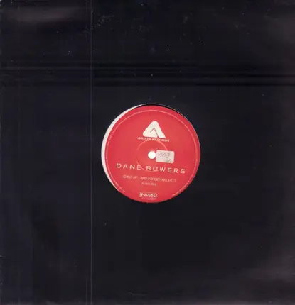 Dane Bowers - Shut Up & Forget About It