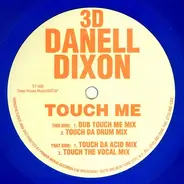 Danell Dixon - Touch Me