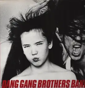 Dang Gang Brothers Band - Dang Gang Brothers Band