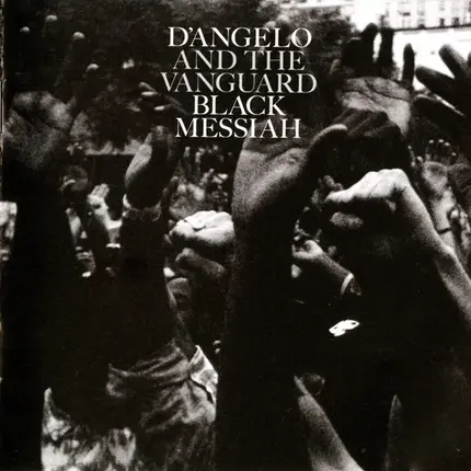 D'Angelo and the Vanguard - Black Messiah
